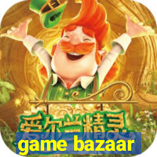 game bazaar